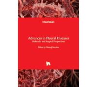 Advances in Pleural Diseases - Molecular and Surgical Perspectives