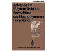 Advances In Polymer Science/Fortschritte Der Hochpolymeren-Forschung