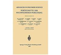 Advances In Polymer Science / Fortschritte Der Hochpolymeren-Forschung