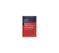 Advances In Polymer Sciences And Technology