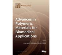 Advances In Polymeric Materials For Biomedical Applications