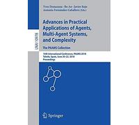 Advances In Practical Applications Of Agents, Multi-Agent Systems, And Complexity: The Paams Collection