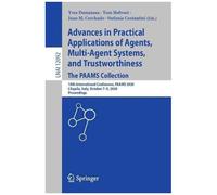 Advances In Practical Applications Of Agents, Multi-Agent Systems, And Trustworthiness. The Paams Collection