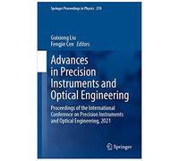 Advances In Precision Instruments And Optical Engineering