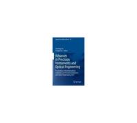 Advances In Precision Instruments And Optical Engineering
