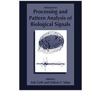 Advances In Processing And Pattern Analysis Of Biological Signals