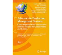 Advances in Production Management Systems. Cyber-physical-human Production Systems: 44th Ifip Wg 5.7 International Conference, Apms 2025, Kamakura, ... 31-september 4, 2025, Proceedings, Part I