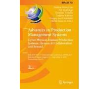 Advances In Production Management Systems. Cyber-Physical-Human Production Systems: Human-Ai Collaboration And Beyond