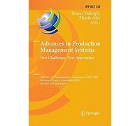 Advances In Production Management Systems: New Challenges, New Approaches