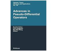 Advances In Pseudo-Differential Operators
