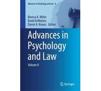 Advances in Psychology and Law: Volume 8