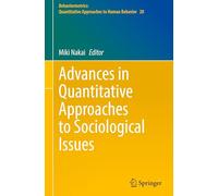 Advances in Quantitative Approaches to Sociological Issues