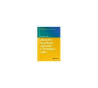 Advances In Quantitative Approaches To Sociological Issues