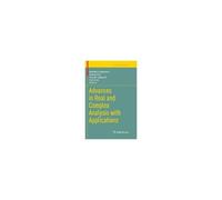 Advances In Real And Complex Analysis With Applications