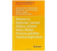 Advances In Regression, Survival Analysis, Extreme Values, Markov Processes And Other Statistical Applications