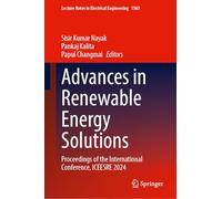 Advances in Renewable Energy Solutions: Proceedings of the International Conference, ICEESRE 2024
