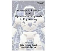Advances In Robotics And Optimization Approach In Engineering