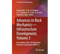 Advances in Rock Mechanics-Infrastructure Development, Volume 3: Proceedings of the 13th Asian Rock Mechanics Symposium (ARMS13)