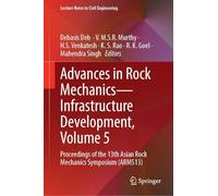 Advances in Rock Mechanics-Infrastructure Development, Volume 5: Proceedings of the 13th Asian Rock Mechanics Symposium (ARMS13)