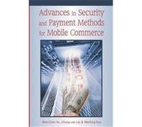 Advances In Security And Payment Methods For Mobile Commerce