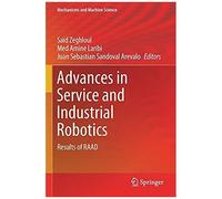 Advances In Service And Industrial Robotics