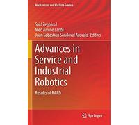 Advances In Service And Industrial Robotics