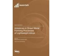 Advances In Sheet Metal Forming Processes Of Lightweight Alloys