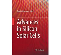 Advances In Silicon Solar Cells