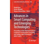 Advances in Smart Computing and Emerging Technologies: Proceedings of the Third International Conference on Innovative Computing and Cutting-edge Technologies (ICICCT 2025)