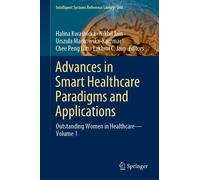 Advances In Smart Healthcare Paradigms And Applications