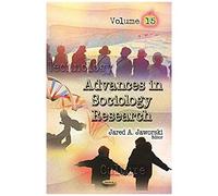 Advances In Sociology Research. Volume 15