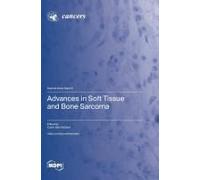 Advances In Soft Tissue And Bone Sarcoma