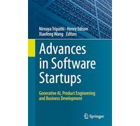 Advances in Software Startups: Generative Ai, Product Engineering and Business Development