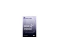 Advances In Soil Pollution And Geotechnical Environment