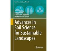 Advances in Soil Science for Sustainable Landscapes