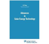 Advances In Solar Energy Technology: Volume 1: Collection And Storage Systems