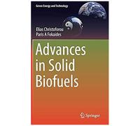 Advances In Solid Biofuels