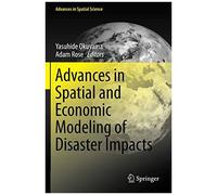 Advances In Spatial And Economic Modeling Of Disaster Impacts