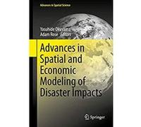 Advances in Spatial and Economic Modeling of Disaster Impacts (Advances in Spatial Science) (English Edition) Format Kindle G