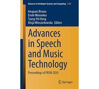 Advances In Speech And Music Technology