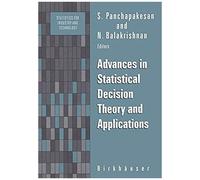 Advances In Statistical Decision Theory And Applications