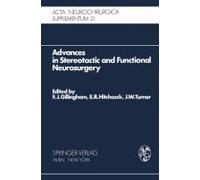 Advances In Stereotactic And Functional Neurosurgery