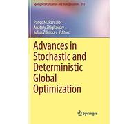 Advances In Stochastic And Deterministic Global Optimization