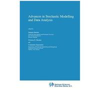 Advances In Stochastic Modelling And Data Analysis