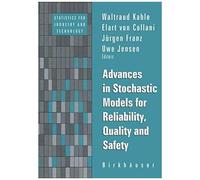 Advances In Stochastic Models For Reliablity, Quality And Safety
