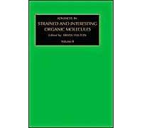 Advances In Strained And Interesting Organic Molecules