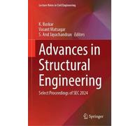 Advances in Structural Engineering: Select Proceedings of SEC 2024
