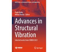 Advances in Structural Vibration: Selected works from COBEM 2023