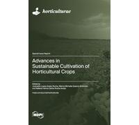 Advances in Sustainable Cultivation of Horticultural Crops