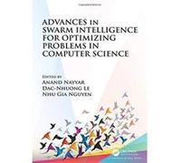 Advances in Swarm Intelligence for Optimizing Problems in Computer Science - [Version Originale] Inconnu (Auteur)